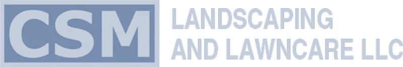 CSM Landscaping and Lawncare LLC