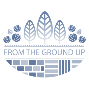 From The Ground Up